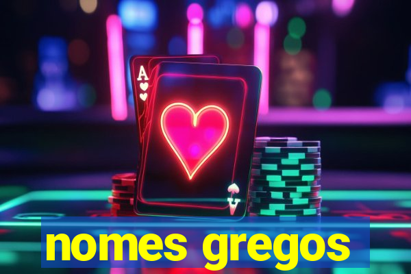 nomes gregos